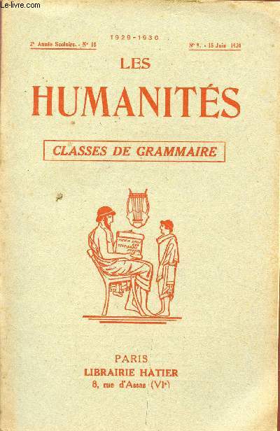 LES HUMANITES / CLASSES DE GRAMMAIRE / 2me ANNEE SCOLAIRE - N18 - ANNEE 1929-1930 / N9 - 15 JUIN 1930.