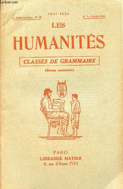 LES HUMANITES / CLASSES DE GRAMMAIRE / 4me ANNEE SCOLAIRE - N30 - ANNEE 1931-1932 / N1 - 15 JUIN 1931.