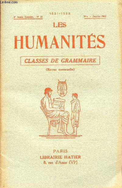 LES HUMANITES / CLASSES DE GRAMMAIRE / 4me ANNEE SCOLAIRE - N33 - ANNEE 1931-1932 / N4 - JANVIER 1932