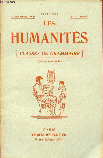 LES HUMANITES / CLASSES DE GRAMMAIRE / 4me ANNEE SCOLAIRE - N37 - ANNEE 1931-1932 / N8 - MAI 1932