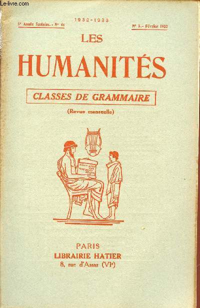 LES HUMANITES / CLASSES DE GRAMMAIRE / 5me ANNEE SCOLAIRE - N44 - ANNEE 1932-1933 / N5 - FEVRIER 1933.