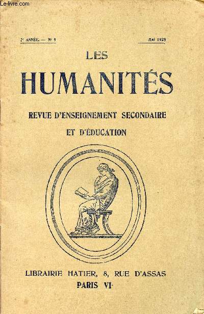 LES HUMANITES / REVUE D'ENSEIGNEMET SECONDAIRE ET D'EDUCATION / 2me ANNEE - MAI 1925.