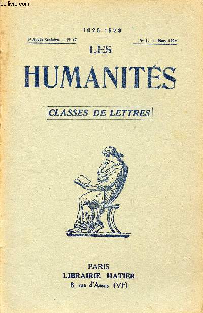 LES HUMANITES / CLASSES DE LETTRES / 5me ANNEE SCOLAIRE - N47 / ANNEE 1928-1929 / N6 - MARS 1929.