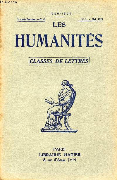 LES HUMANITES / CLASSES DE LETTRES / 5me ANNEE SCOLAIRE - N49 / ANNEE 1928-1929 / N8 - MAI 1929.