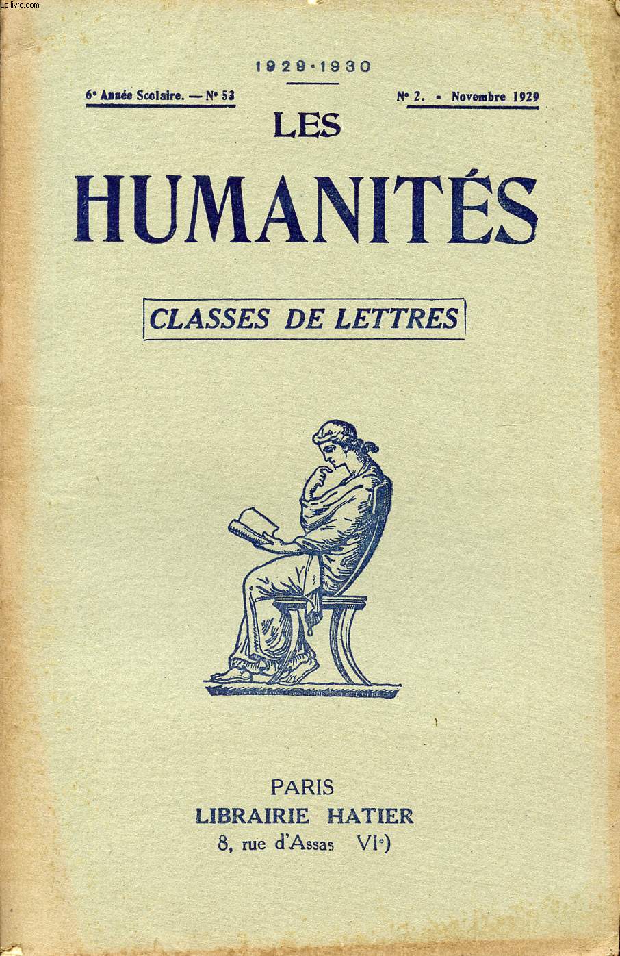 LES HUMANITES / CLASSES DE LETTRES / 6me ANNEE SCOLAIRE - N53 / ANNEE 1929-1930 / N2 - NOVEMBRE 1929.