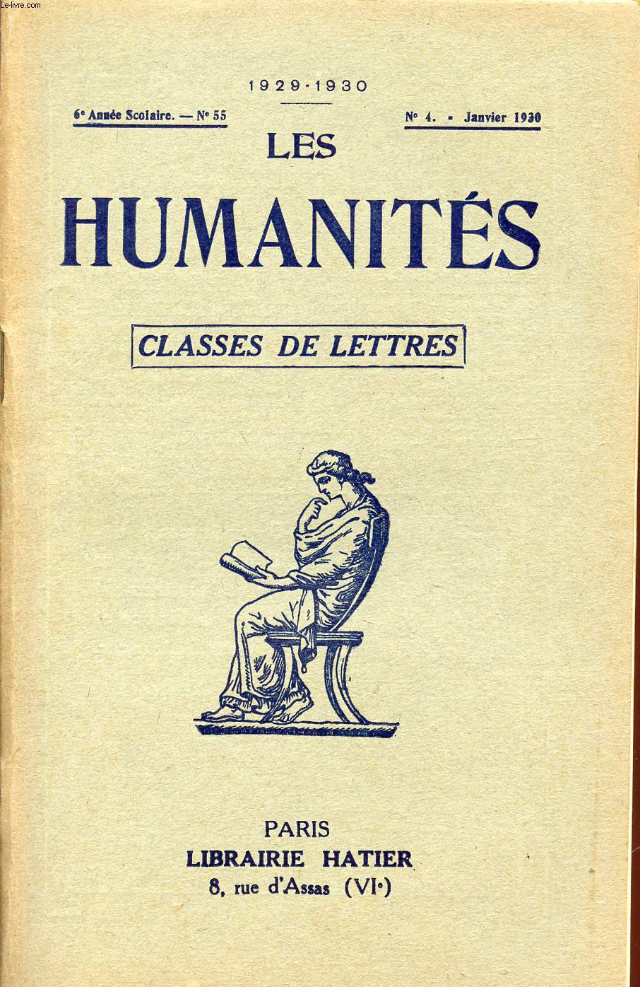 LES HUMANITES / CLASSES DE LETTRES / 6me ANNEE SCOLAIRE - N55 / ANNEE 1929-1930 / N4 - JANVIE 1930.
