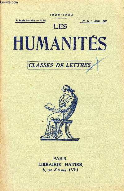 LES HUMANITES / CLASSES DE LETTRES / 6me ANNEE SCOLAIRE - N58 / ANNEE 1929-1930 / N7 - AVRIL 1930.