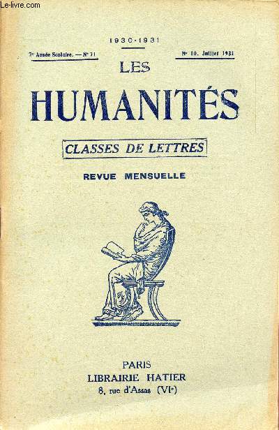 LES HUMANITES / CLASSES DE LETTRES / 7me ANNEE SCOLAIRE - N71 / ANNEE 1930-1931 / N10 - JUILLET 1931.