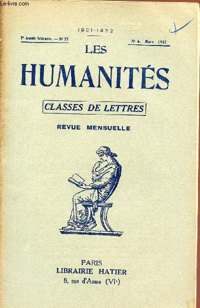 LES HUMANITES / CLASSES DE LETTRES / 8me ANNEE SCOLAIRE - N77 / ANNEE 1931-1932 / N6 - MARS 1932.