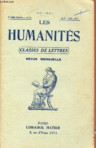 LES HUMANITES / CLASSES DE LETTRES / 8me ANNEE SCOLAIRE - N78 / ANNEE 1931-1932 / N6 - AVRIL 1932.