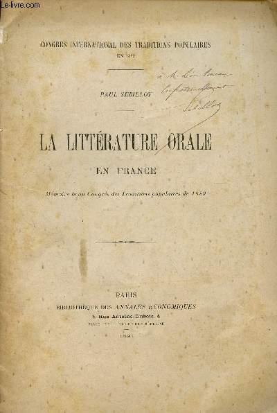 LA LITTERATURE ORALE EN FRANCE / MEMOIRE LU AU CONGRES DES TRADITIONS POPULAIRES DE 1889.