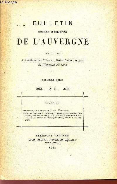BULLETIN HISTORIQUE ET SCIENTIFIQUE DE L'AUVERGNE / 1913 - N8 - AOUT.