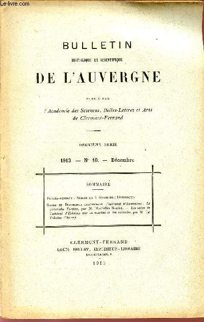 BULLETIN HISTORIQUE ET SCIENTIFIQUE DE L'AUVERGNE / 1913 - N10 - DECEMBRE.