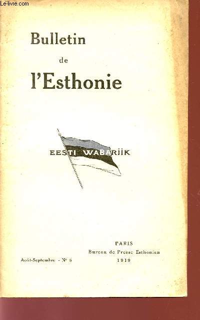 BULLETIN DE L'ESTHONIE / EESTI WABARIIK / AOUT-SEPTEMBRE 1919 - N°5.