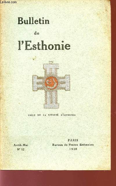 BULLETIN DE L'ESTHONIE / EESTI WABARIIK / AVRIL-MAI - N12 - 1920