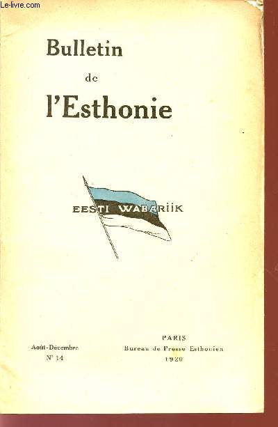 BULLETIN DE L'ESTHONIE / EESTI WABARIIK / AOUT-DECEMBRE - N°14 - 1920.