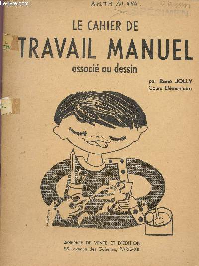 LE CAHIER DE TRAVAIL MANUEL ASSOCIE AU DESSIN.