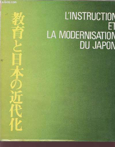 L'INSTRUCTION ET LA MODERNISATION DU JAPON.