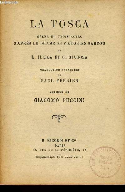 LA TOSCA / OPERA EN TROIS ACTES D'APRES LE DRAME DE VICTORIEN SARDOU.