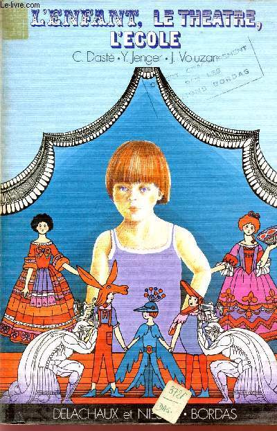 L'ENFANT, LE THEATRE ET L'ECOLE.