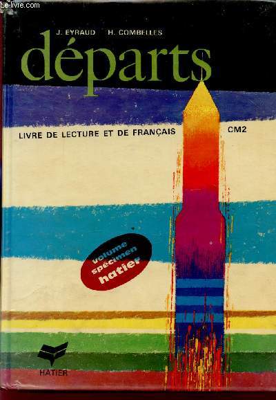 DEPARTS / LIVRE DE LECTURE ET DEFRANCAIS / CLASSE DE CM2 / VOLUME SPECIMEN HAITER.