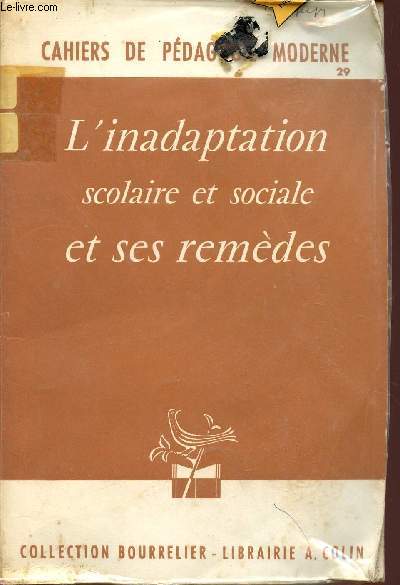 L'INADAPTATION SCOLAIRE ET SOCIALE ET SES REMEDES / COLLECTION 