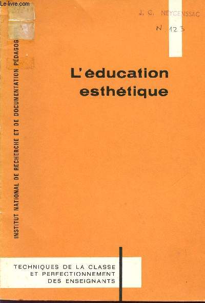 L'EDUCATION ESTHETIQUE / TRAVAUX DE LA COMMISSION MINISTERIELLE DE PSYCHOLOGIE ET DE PEDAGOGIE / COLLECTION 