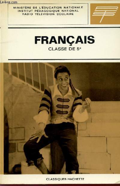 FRANCAIS / CLASSE DE 5 / RADIO TELEVISION SCOLAIRE.