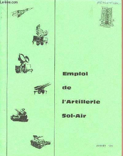 EMPLOI DE L'ARTILLERIE SOL-AIR / JANVIER 1970.