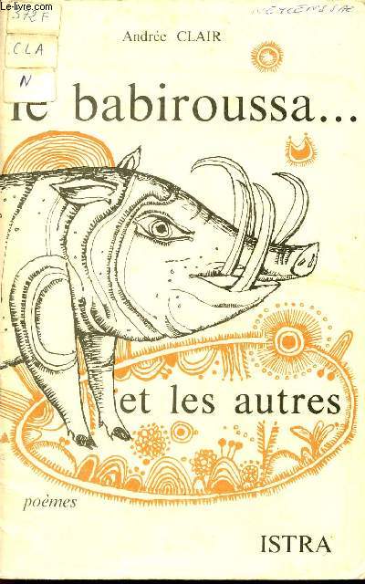 LE BABIROUSSA ... ET LES AUTRES / POEMES.