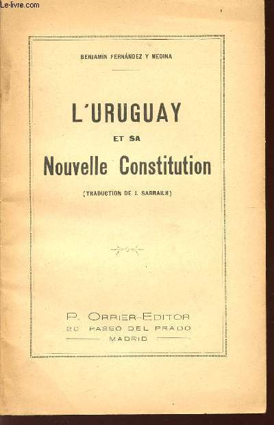 L'URUGUAY ET SA NOUVELL CONSTITUTION .