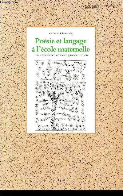 POESIE ET LANGAGE A L'ECOLE MATERNELLE - UNE EXPERIENCE VECUE EN GRANDE SECTION.