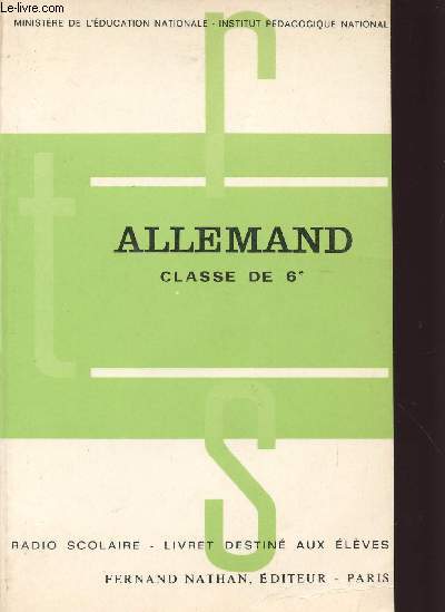 ALLEMAND / CLASSE DE 6 / RADIO SCOLAIRE - LIVRET DESTINE AUX ELEVES.