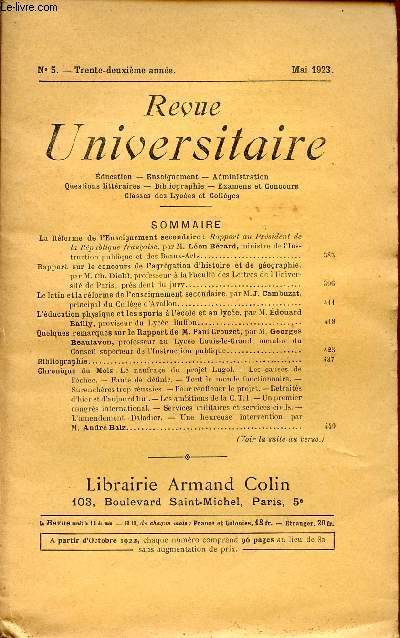 REVUE UNIVERSITAIRE - N5 - TRENTE DEUXIEME ANNEE - MAI 1923 / EDUCATION - ENSEIGNEMENT - ADMINISTRATION - QUESTIONS LITTERAIRES - BIBLIOGRAPHIE - EXAMENS ET CONCOURS - CLASSES DES LYCEES ET COLLEGES.