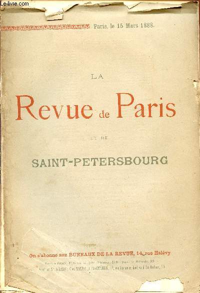 LA REVUE DE PARIS ET DE SAINT-PETERSBOURG / 15 MARS 1888.