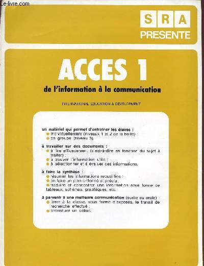 SRA PRESENTE... / PLAQUETTE d'INFORMATION ET DOCUMENTATION / ACCES 1 DE L'INFORMATION A LA COMMUNICATION.