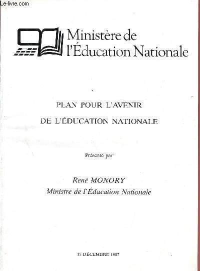 PLAN POUR L'AVENIR DE L'EDUCATION NATIONALE / 15 DECEMBRE 1987.