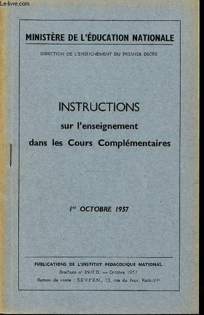 INSTRUCTIONS SUR L'ENSEIGNEMENT DANS LES COURS COMPLEMENTAIRES / 1ER OCTOBRE 1957.