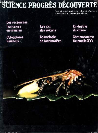 SCIENCE PROGRES DECOUVERTE / N 3424 - AOUT 1970 / LES RESSOURCES FRANCAISES EN URNAIUM / COLEOPTERES LUMINEUX / LES GAZ DES VOLCANS / COSMOLOGIE DE L'ANTIMATIERE / L'INDUSTRIE DU CHLORE / CHROMOSOMES : L'ANOMALIE XYY ...