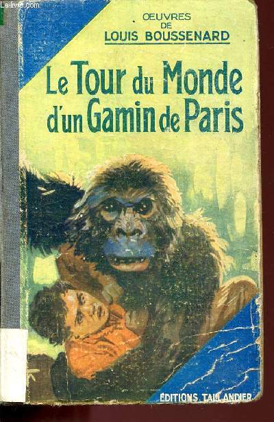 LE TOUR DU MONDE D'UN GAMIN DE PARIS / COLLECTION 