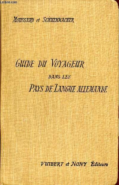 GUIDE DU VOYAGEUR DANS LES PAYS DE LANGUE ALLEMANDE.