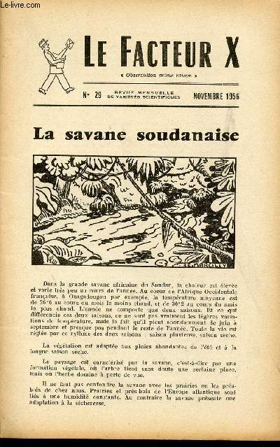 LE FACTEUR X / N° 29 - NOVEMBRE 1956 / LA SAVANE SOUDANAISE ....