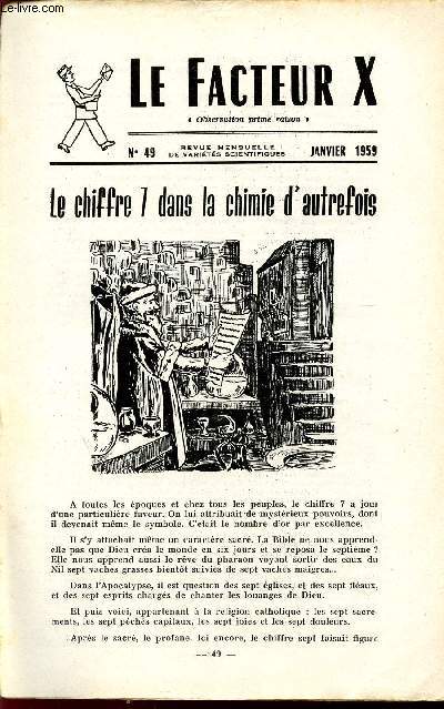 LE FACTEUR X / N 49 - JANVIER 1959 / LE CHIFFRE 7 DANS LA CHIMIE D'AUTREFOIS ...