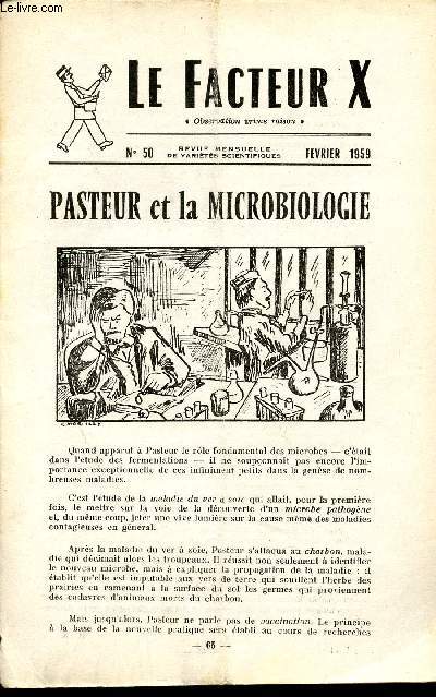 LE FACTEUR X / N 50 - FEVRIER 1959 / PASTEUR ET LA MICROBILOLOGIE ...