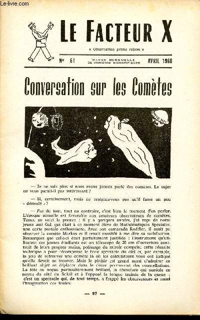 LE FACTEUR X / N 61 - AVRIL 1960 / CONVERSATION SUR LES COMETES ...