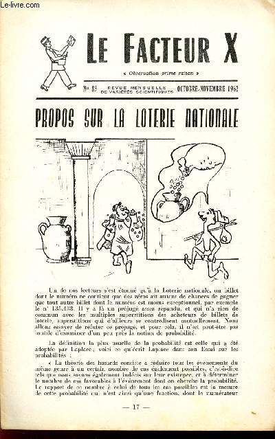 LE FACTEUR X / N 83 - OCTOBRE - NOVEMBRE 1962 / PROPOS SUR LA LOTERIE NATIONALE ....