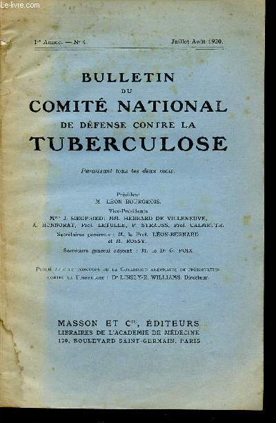 BULLETIN DU COMITE NATIONAL DE DEFENSE CONTRE LA TUBERCULOSE / 1ere ANNE - N4 / JUILLET - AOUT 1920.