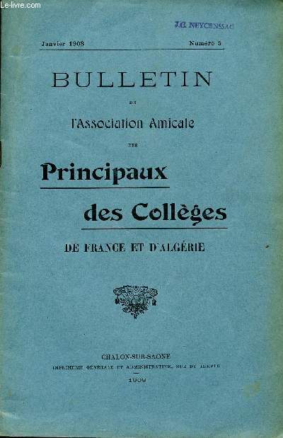 BULLETIN DE L'ASSOCIATION AMICALE DES PRINCIPAUX DES COLLEGES DE FRANCE ET D'ALGERIE / NUMERO 5 / JANVIER 1908.