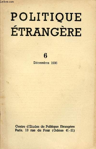 POLITIQUE ETRANGERE / VOLUME 6 - DECEMBRE 1936.