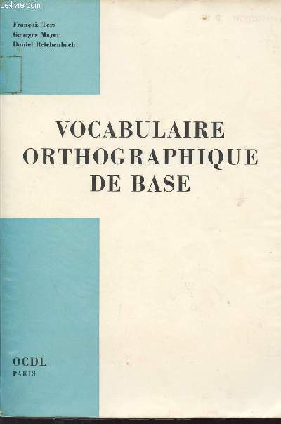 VOCABULAIRE ORTHOGRAPHIQUE DE BASE.